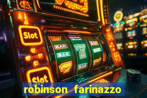 robinson farinazzo biografia wikipedia